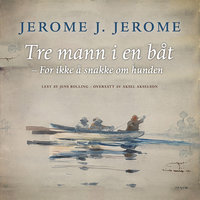 Tre mann i en båt - Jerome K. Jerome