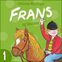 Frans og hestene - Christine Nöstlinger