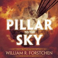 Pillar to the Sky - William R. Forstchen