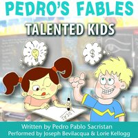 Pedro’s Fables: Talented Kids - Pedro Pablo Sacristán