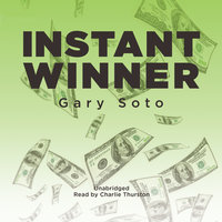 Instant Winner - Gary Soto