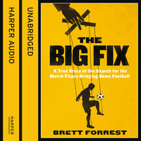 The Big Fix - Brett Forrest