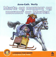 Marte og mormor og mormor og Morten - Anne-Cath. Vestly