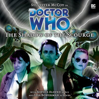 Doctor Who - 013 - The Shadow of the Scourge - Big Finish Productions