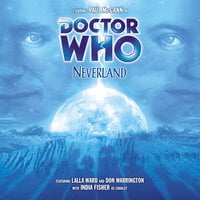 Doctor Who, Main Range, 33: Neverland (Unabridged) - Alan Barnes