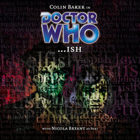 Doctor Who, Main Range, 35: ...ish (Unabridged) - Phil Pascoe