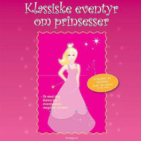 Klassiske eventyr om prinsesser 1 - Diverse