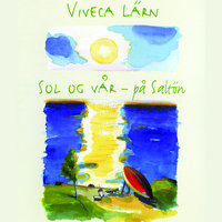 Sol og vår - på Saltön - Viveca Lärn