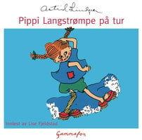 Pippi Langstrømpe på tur - Astrid Lindgren