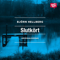 Slutkört - Björn Hellberg