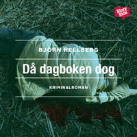 Då dagboken dog - Björn Hellberg