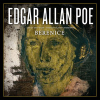 Berenice - Edgar Allan Poe