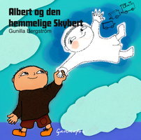 Albert og den hemmelige Skybert - Gunilla Bergström