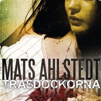 Trasdockorna - Mats Ahlstedt