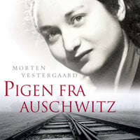 Pigen fra Auschwitz - Morten Vestergaard
