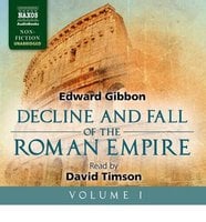 The Decline and Fall of the Roman Empire - Volume I - Edward Gibbon