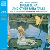 Thumbelina and other Fairy Tales - H.C. Andersen
