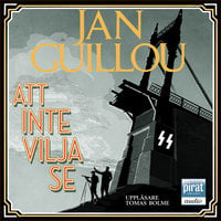 Att inte vilja se - Jan Guillou