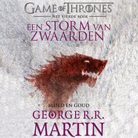 Game of Thrones (Een storm van zwaarden 2: Bloed en goud - Eerste deel): Het lied van IJs en Vuur - George R.R. Martin