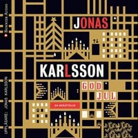 God jul : en berättelse - Jonas Karlsson