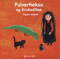 Pulverheksa og Krokodillen - Ingunn Aamodt