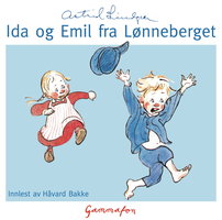 Ida og Emil fra Lønneberget - Astrid Lindgren