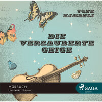 Die verzauberte Geige - Christel Hildebrandt, Tone Kjaernli