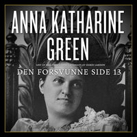 Den forsvunne side 13 - Anna Katharine Green