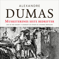 Musketerenes siste bedrifter - Alexandre Dumas d.e.