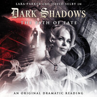 Dark Shadows, 6: The Path of Fate (Unabridged) - Stephen Mark Rainey