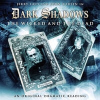 Dark Shadows, 7: The Wicked and the Dead (Unabridged) - Eric Wallace