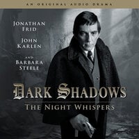 Dark Shadows, 12: The Night Whispers (Unabridged) - Stuart Manning