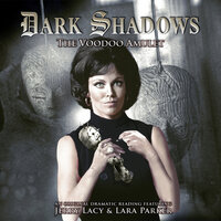 Dark Shadows, 22: The Voodoo Amulet (Unabridged) - Mark Thomas Passmore