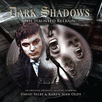 Dark Shadows, 31: The Haunted Refrain (Unabridged) - Aaron Lamont
