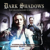 Dark Shadows, 32: A Collinwood Christmas (Unabridged) - Lizzie Hopley