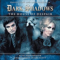 Dark Shadows, 1, 1: The House of Despair (Unabridged) - Stuart Manning
