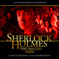 Sherlock Holmes 2.4 - The Tangled Skein - Big Finish Productions