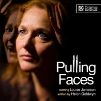 Pulling Faces (Unabridged) - Helen Goldwyn