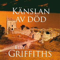 KÃ¤nslan av dÃ¶d - Elly Griffiths