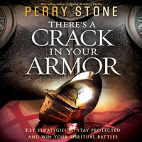 Theres a Crack in Your Armor - Perry Stone
