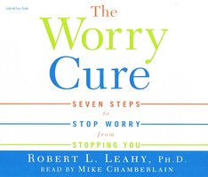 The Worry Cure - Robert Leahy