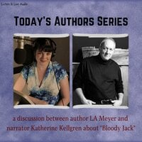 Today's Authors Series: A Discussion between Katherine Kellgren and LA Meyer