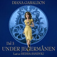 Under jegermånen - 3 - Diana Gabaldon