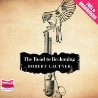 The Road to Reckoning - Robert Lautner