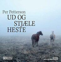 Ud og stjæle heste - Per Petterson