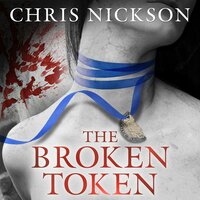 The Broken Token - Chris Nickson