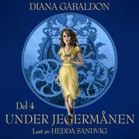 Under jegermånen - 4 - Diana Gabaldon
