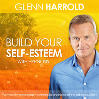Build Your Self Esteem - Glenn Harrold