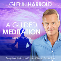 A Guided Meditation - Glenn Harrold