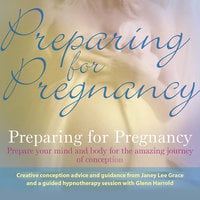 Preparing for Pregnancy - Glenn Harrold, Janey Lee Grace